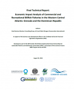 Final Technical Report: Economic Impact Analysis of Commercial and Recreational Billfish Fisheries in the Western Central Atlantic: Grenada and the Dominican Republic